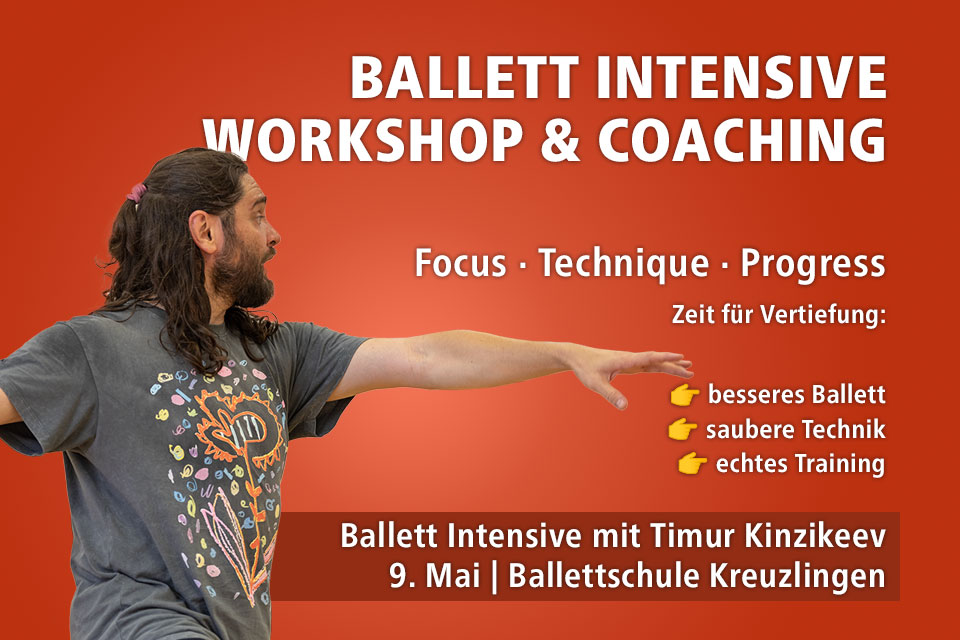 Ballett Workshop am 9 Mai mit Timur Kinzikeev in der Ballettschule Kreuzlingen